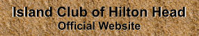 Island Club of Hilton Head Official Website Island Club of Hilton Head Official Website
